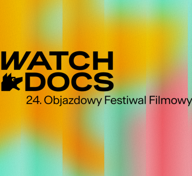 24. Objazdowy Festiwal Filmowy WATCH DOCS