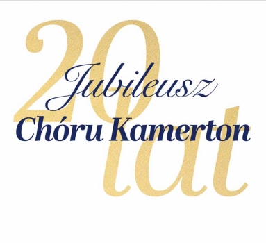 Jubileusz 20 - lecia Chóru KAMERTON